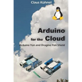 Arduino for the Cloud: Arduino Yún and Dragino Yún Shield