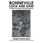 Bonneville Lock and Dam: A Gift from the People of the Great Depression - Paperback