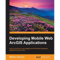 Developing Mobile Web ArcGIS Applications