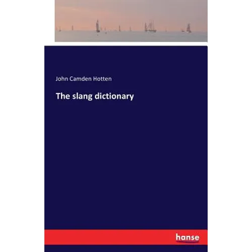 The slang dictionary