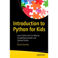 Introduction to Python for Kids: Learn Python the Fun Way by Completing Activities and Solving Puzzles