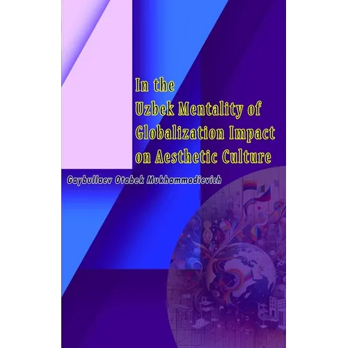 In the Uzbek Mentality of Globalization Impact on Aesthetic Culture