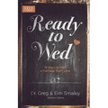 Ready to Wed: 12 Ways to Start a Marriage You'll Love