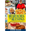 Heartaches to Blessings: Memoir of a World Food Championship Finalist