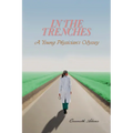 In the Trenches: A Young Physician's Odyssey