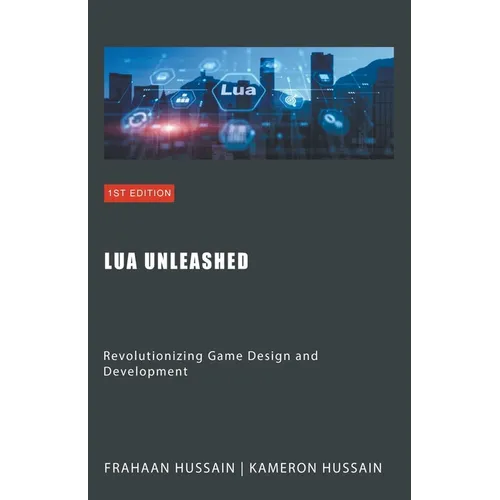 Lua Unleashed: Revolutionizing Game Design and Development