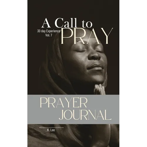A Call to Pray: Vol 7