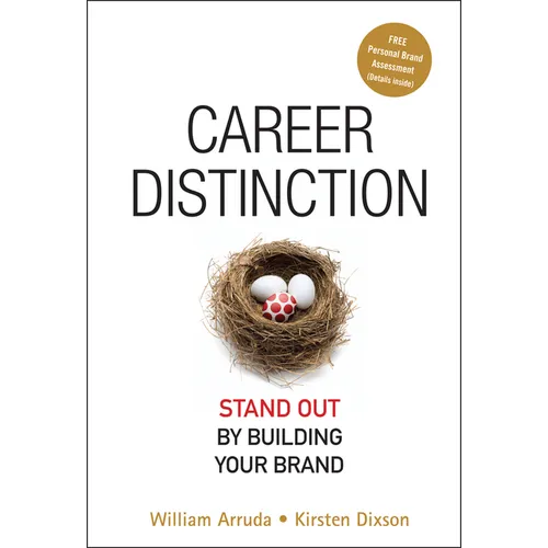Career Distinction: Stand Out by Building Your Brand