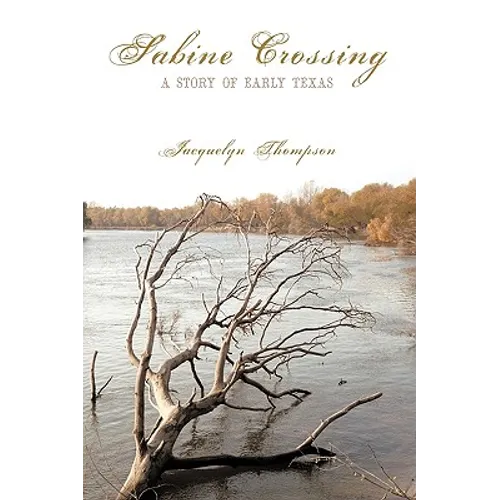 Sabine Crossing: A Story of Early Texas