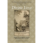 Divine Love: The Emblems of Madame Jeanne Guyon and Otto Van Veen, Vol. 1