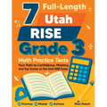 7 Full-Length Utah RISE Grade 3 Math Practice Tests: Your Path to Confidence, Mastery, and Top Scores on the Utah RISE Exam