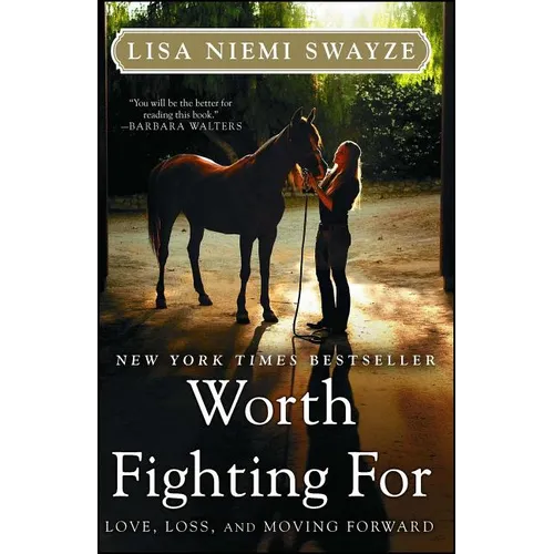 Worth Fighting for: Love, Loss, and Moving Forward