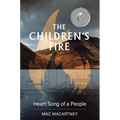 The Children's Fire: Heart song of a people