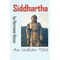 Siddhartha: An Indian Tale
