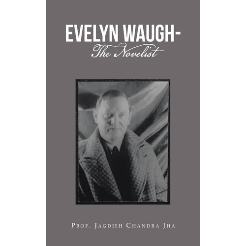 Evelyn Waugh- the Novelist