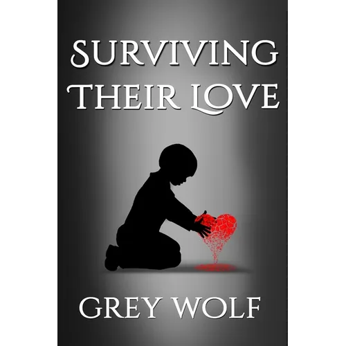 Surviving Their Love