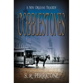 Cobblestones: A New Orleans Tragedy