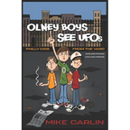 Olney Boys See UFOs