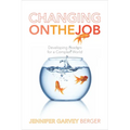 Changing on the Job: Developing Leaders for a Complex World