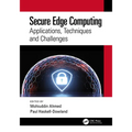 Secure Edge Computing: Applications, Techniques and Challenges