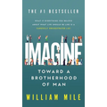 Imagine: Toward a Brotherhood of Man
