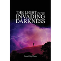 The Light in the Invading Darkness