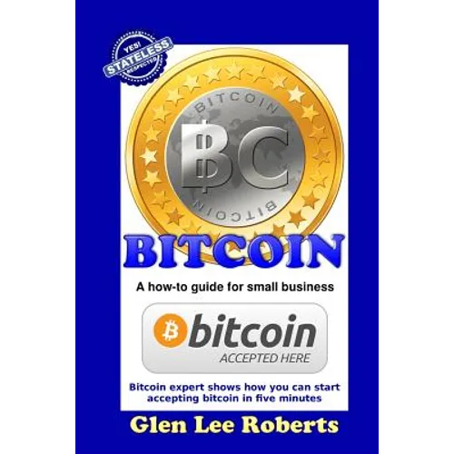 Bitcoin: A how-to guide for small business