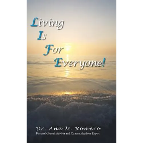 L.I.F.E.: Living Is For Everyone