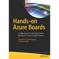 Hands-On Azure Boards: Configuring and Customizing Process Workflows in Azure Devops Services