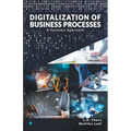 DIGITALIZATION OF BUSINESS PROCESSES - A Systems Approach.