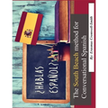The South Beach Method for Conversational Spanish