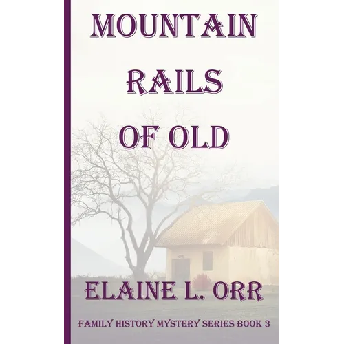 Mountain Rails of Old