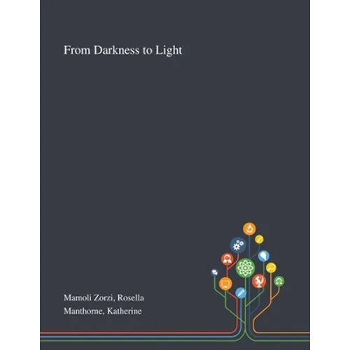 From Darkness to Light
