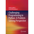 Challenging Programming in Python: A Problem Solving Perspective