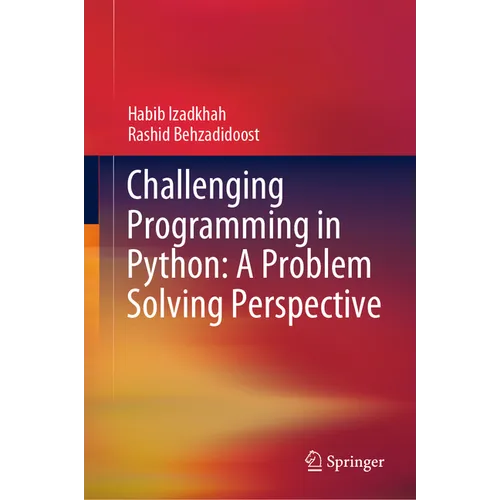 Challenging Programming in Python: A Problem Solving Perspective