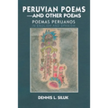 Peruvian Poems-And Other Poems: Poemas Peruanos