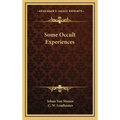 Some Occult Experiences
