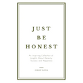 Just Be Honest