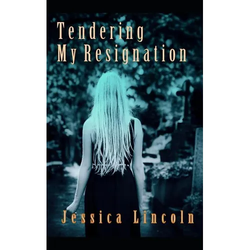 Tendering My Resignation: A True Story
