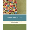 Translanguaging: The Key to Comprehension for Spanish-Speaking Students and Their Peers