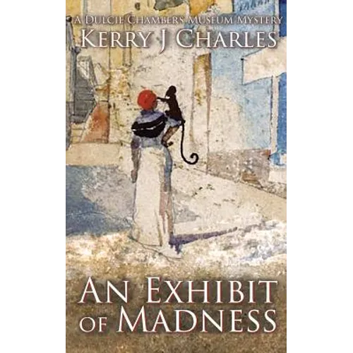 An Exhibit of Madness