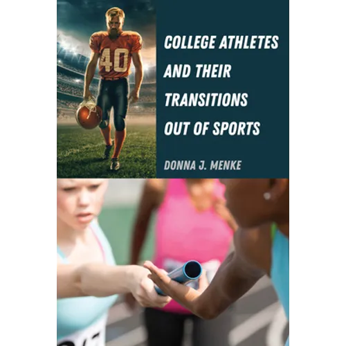 College Athletes and Their Transitions Out of Sports
