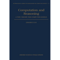 Computation and Reasoning - A Type Theory for Computer Science
