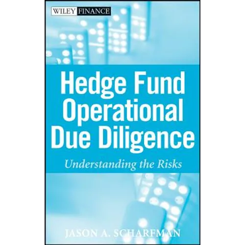 Hedge Fund Operational Due Diligence: Understanding the Risks