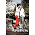 Three Grim Fairy Tales and a Happy Ending: A Mother's Message