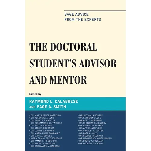 The Doctoral Studentos Advisor and Mentor: Sage Advice from the Experts