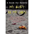 My Body is My Own