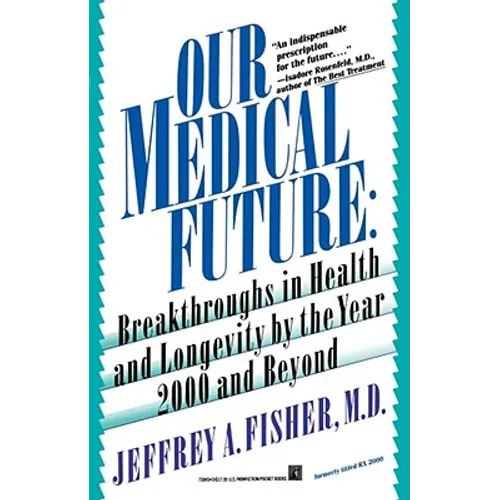 Our Medical Future