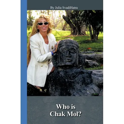 Who is Chak Mol?