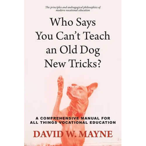 Who Says You Can't Teach an Old Dog New Tricks?